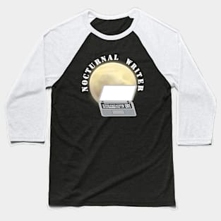 Nocturnal Writer.  Moon and Laptop Computer. (Also in a Pen and Pad Version) Baseball T-Shirt